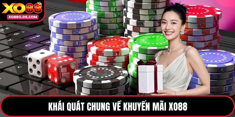 Khái quát chung về khuyến mãi XO88