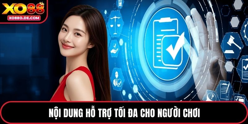 Nội dung hỗ trợ tối đa cho người chơi