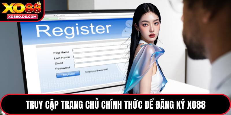 Truy cập trang chủ chính thức để đăng ký XO88